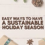 8 Ways to Have a Sustainable Holiday Season