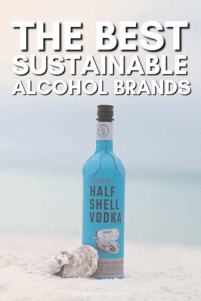 13 Sustainable Alcohol Brands to Try at Your Next Party