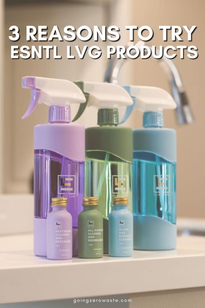 3 Reasons to Try ESNTL LVG Sustainable Cleaning Products